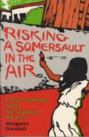 Risking a Somersault in the Air: Conversations with Nicaraguan Writers 0942638123 Book Cover