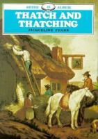 Thatch and Thatching (Shire Album Series : No. 16) 0852633378 Book Cover