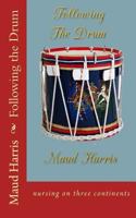 Following the Drum B09L5F54LG Book Cover