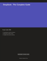 DeepSeek: The Complete Guide Study Guide 2026 (Meridian Certification Press Study Guides) 1608887855 Book Cover