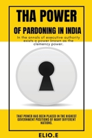 Tha Power of Pardoning in India 253184743X Book Cover