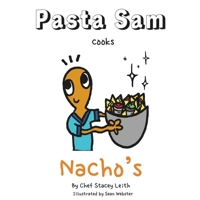 Pasta Sam: Volume 3 - Nacho's 1739447824 Book Cover