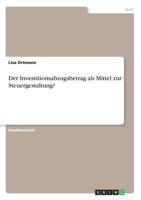 Der Investitionsabzugsbetrag als Mittel zur Steuergestaltung? (German Edition) 3668924317 Book Cover