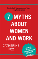 7 Myths about Women and Work 1742233473 Book Cover