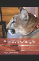 A Brave Cougar B0DQ98K46F Book Cover