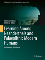 Learning Among Neanderthals and Palaeolithic Modern Humans: Archaeological Evidence 9811389799 Book Cover