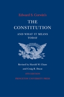 Edward S. Corwin's Constitution and What It Means Today 0691027587 Book Cover
