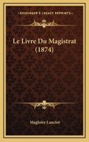 Le livre du magistrat 124673690X Book Cover