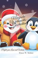 24 Magische Weihnachtsgeschichten: Geschichten für die Adventszeit (German Edition) B0DQHHZ814 Book Cover