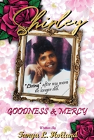 Shirley Goodness & Mercy 0578931087 Book Cover