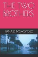 THE TWO BROTHERS B09B1M3DBS Book Cover