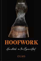 Hoofwork: A Handbook on the Equine Hoof 3758208106 Book Cover