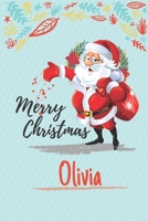 Merry Christmas Gift For Olivia, Cute Xmas Gifts And Happy New Year: 6x9 100 Blank Lined Notebook / Journal / Diary (Cute Merry Christmas Notebook) Birthday Gift For Soon, Girls/Boys/ Tracker For Holi 1673715958 Book Cover