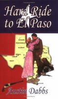 Hard Ride to El Paso 1594532168 Book Cover
