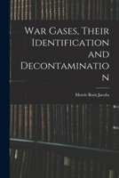 War gases, their identification and decontamination 1017033226 Book Cover