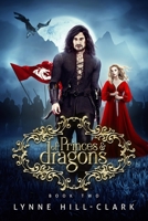Of Princes and Dragons 1097972054 Book Cover
