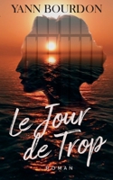 Le Jour de Trop 2322270539 Book Cover
