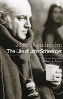 Edge of Midnight: The Life of John Schlesinger: The Authorised Biography 0823083667 Book Cover