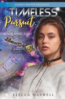 Lost: Timeless Pursuit Book 1 1959948091 Book Cover