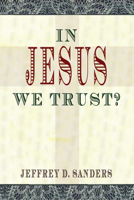 In Jesus We Trust? 1632131137 Book Cover