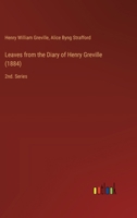 Leaves from the Diary of Henry Greville (1884): 2nd. Series 3385314186 Book Cover