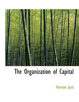 The Organization of Capital 1140044273 Book Cover
