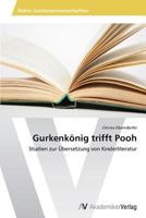 Gurkenkonig Trifft Pooh 3639467930 Book Cover
