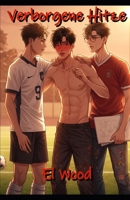 Verborgene Hitze: Northern Heat Band 1: Eine schwule Omegaverse-College-Sport-Romanze und Erotik (German Edition) B0FMJFN62L Book Cover