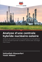 Analyse d'une centrale hybride nucléaire-solaire (French Edition) 6209883370 Book Cover