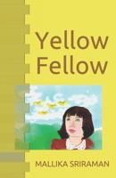 Yellow Fellow 1718115008 Book Cover