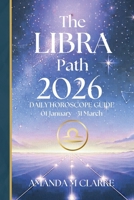 The Libra Path: 1st Quarter 01 January - 31 March 2026 1763749681 Book Cover