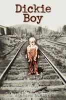 Dickie Boy 1425732704 Book Cover