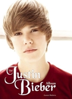 The Justin Bieber Album 0859654648 Book Cover