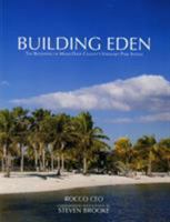 Building Eden: The Beginning of Miami-Dade County's Visionary Park System 1683340388 Book Cover