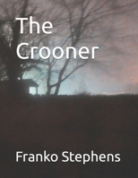 The Crooner B0GLDZ24BG Book Cover