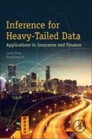 Inference for Heavy-Tailed Data: Applications in Insurance and Finance 0128046767 Book Cover