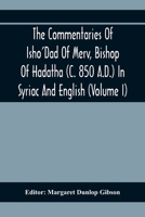 The Commentaries of Isho'dad of Merv in Syriac and English, Volume 1 9354410073 Book Cover