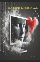 The Poetic Life of an A.I. B0DT19S5KM Book Cover
