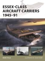 Essex-Class Aircraft Carriers 1945–91 1472845811 Book Cover