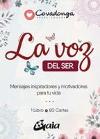 La voz del ser: Mensajes inspiraciones y motivadores para tu vida (Spanish Edition) 8484457478 Book Cover