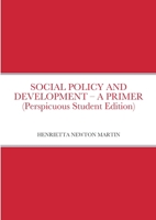 SOCIAL POLICY AND DEVELOPMENT – A PRIMER 1471716686 Book Cover