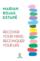 Recover your Mind, Reconquer your Life 6073920024 Book Cover