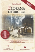 El drama litúrgico: Estudio comparativo entre el Misal Romano revisado por San Pío V y el Novus Ordo Missæ de Paulo VI 9871042256 Book Cover