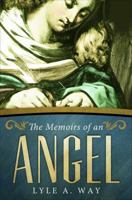 The Memoirs of an Angel 1630631981 Book Cover
