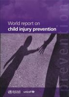 World Report on Child Injury Prevention 9241563575 Book Cover