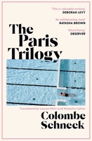 The Paris Trilogy: A Life in Three Stories 1398529419 Book Cover