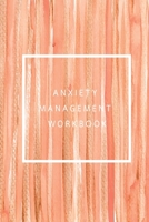 Anxiety management workbook: A Blank Workbook to Understand Your Cognitive Behavior 1710422785 Book Cover