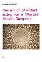 Prevention of Violent Extremism in Western Muslim Diasporas 3643913583 Book Cover