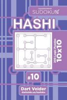 Sudoku Hashi - 200 Logic Puzzles 10x10 (Volume 3) 1544124155 Book Cover