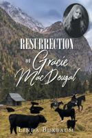 Resurrection of Gracie MacDougal B0C2Y81CJV Book Cover